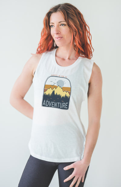 Always Up For An Adventure Muscle Tank